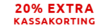 20% extra kassakorting 